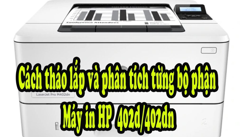 Cach thao lap phan tich chi tiet cac loi may in HP402d 402dn 1