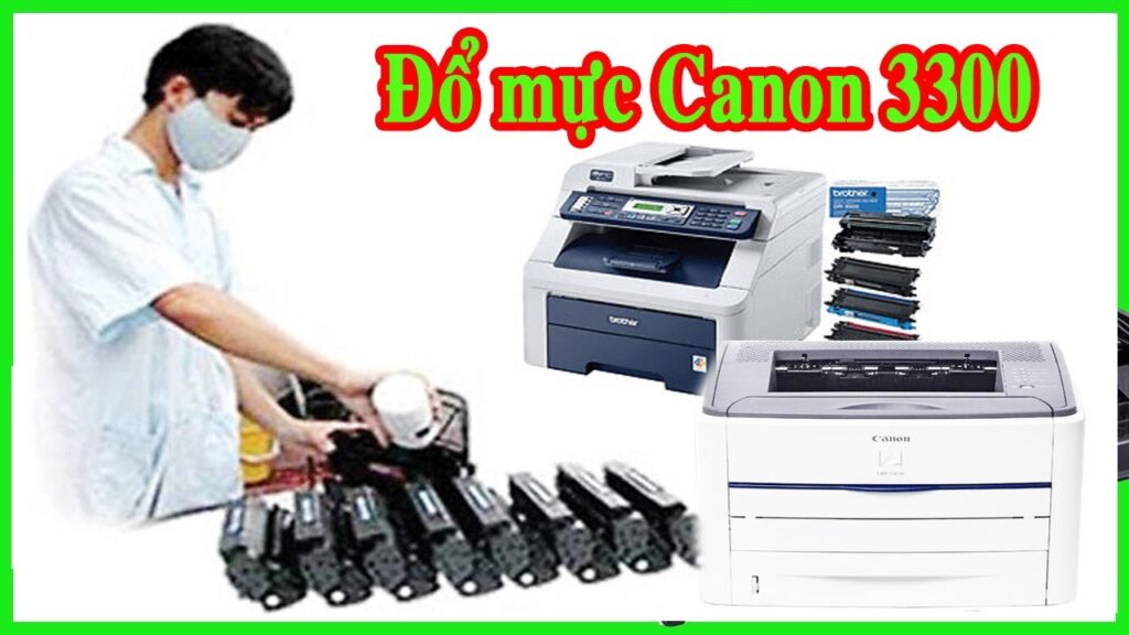 Hướng dẫn Đổ mực máy in Canon 3300 chi tiết 1 Do muc canon 3300