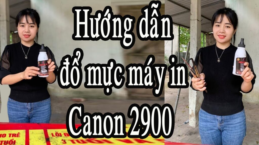 Hướng dẫn Đổ mực Máy in Canon 2900 chi tiết 1 Huong dan do muc may in canon 2900